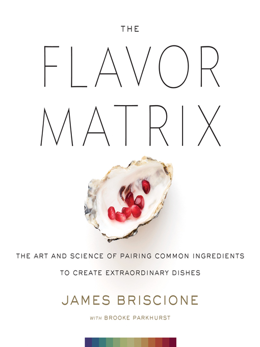 Title details for The Flavor Matrix by James Briscione - Available